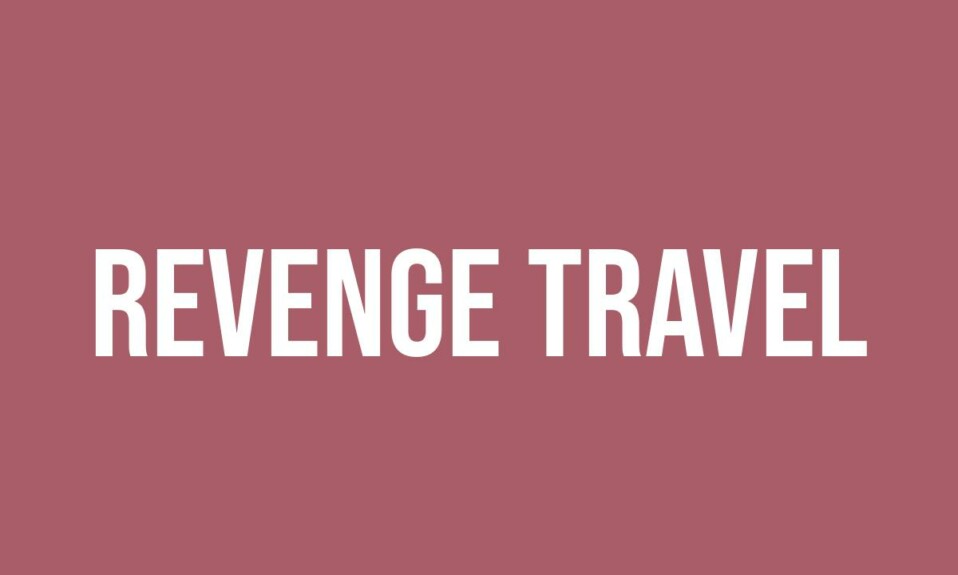 American Revenge Travel: The Post-Surge Reality American Revenge Travel: The Post-Surge Reality