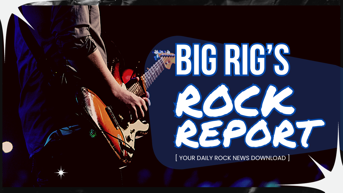 Big Rig Rock Report 3.12: Your Rock 101 Resource Big Rig Rock Report 3.12: Your Rock 101 Resource