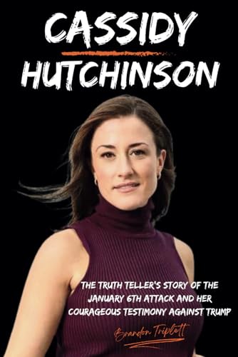 Cassidy Hutchinson: January 6th Testimony And Upcoming Memoir Cassidy Hutchinson: January 6th Testimony And Upcoming Memoir