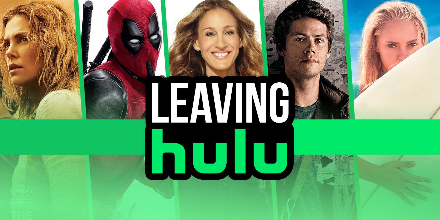 Don't Miss Them! Movies Leaving Hulu This Month Don't Miss Them! Movies Leaving Hulu This Month