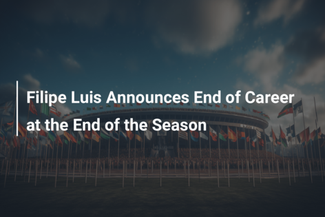 El Nuevo Título De Filipe Luís El Nuevo Título De Filipe Luís
