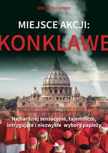 Książka O Konklawe Ks. Śliwińskiego – Premiera W Warszawie Książka O Konklawe Ks. Śliwińskiego – Premiera W Warszawie