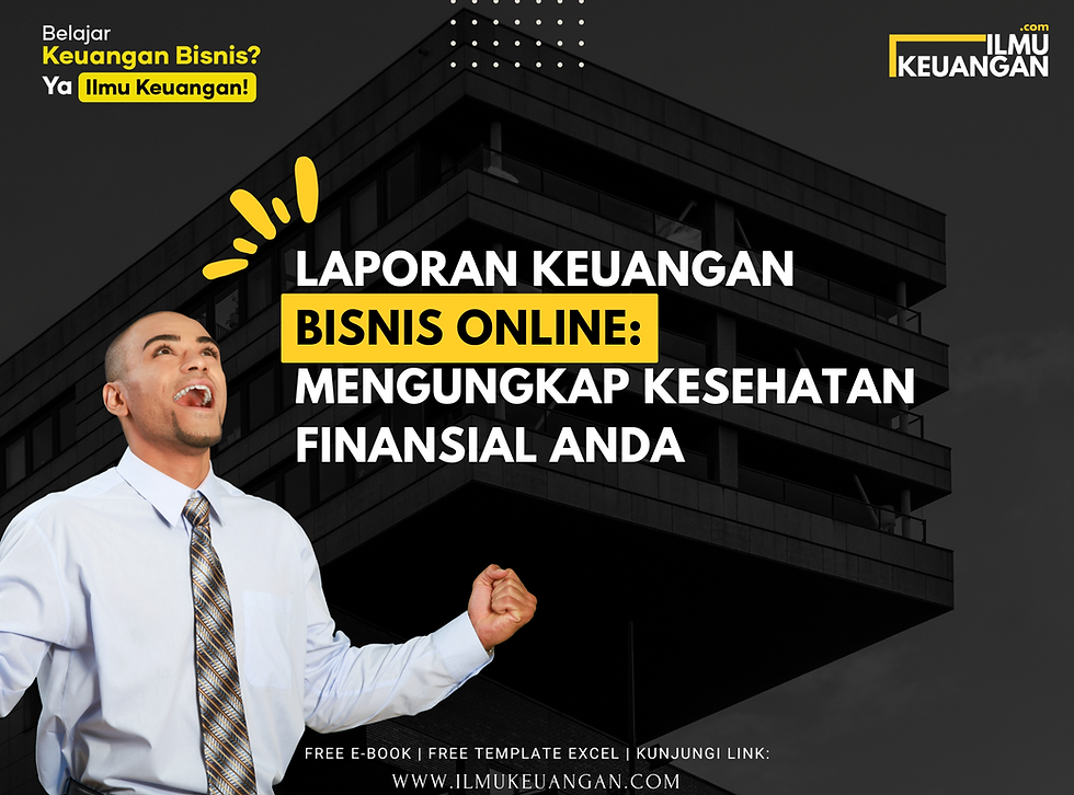 Memahami Pentingnya Laporan Keuangan Untuk Kesehatan Keuangan Bisnis Memahami Pentingnya Laporan Keuangan Untuk Kesehatan Keuangan Bisnis