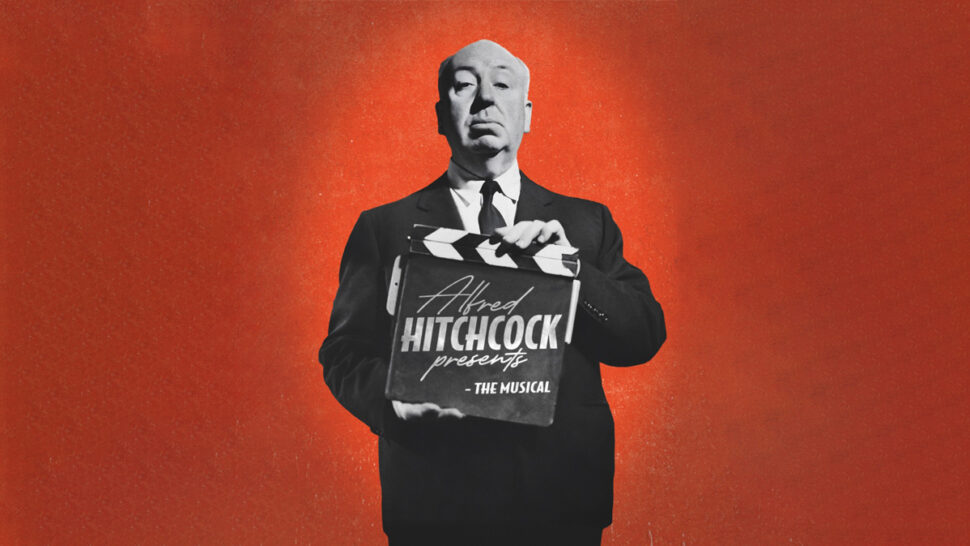 New Alfred Hitchcock Musical: A World Premiere In Bath New Alfred Hitchcock Musical: A World Premiere In Bath