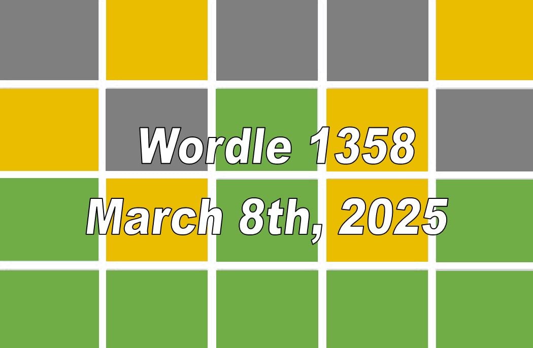Saturday Wordle (#1358): Hints, Clues, And The Solution Saturday Wordle (#1358): Hints, Clues, And The Solution