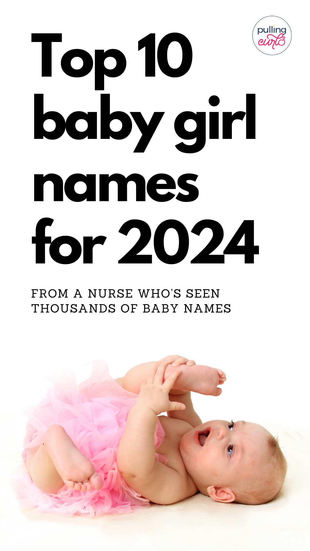The Top Baby Names Of 2024: Familiar Favorites And Fresh Trends The Top Baby Names Of 2024: Familiar Favorites And Fresh Trends