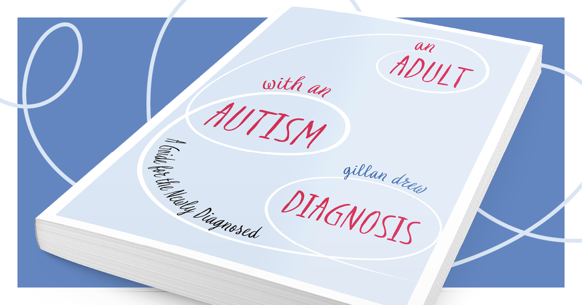 The Transformative Power Of An Adult Autism Diagnosis The Transformative Power Of An Adult Autism Diagnosis