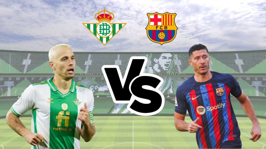 Watch Barcelona Vs Real Betis: LaLiga Match Time, TV Listings & Streaming Options Watch Barcelona Vs Real Betis: LaLiga Match Time, TV Listings & Streaming Options