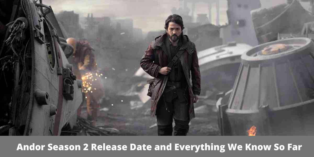 What To Remember Before Andor Season 2 Premieres This Month What To Remember Before Andor Season 2 Premieres This Month
